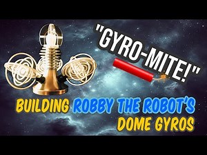 Building Robby the Robot's dome Gyros