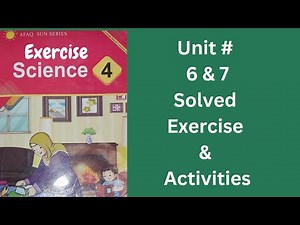 Afaq sun series class 4 unit 6 & 7 - solved activities and exercises