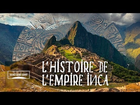 L' histoire de l'Empire Inca