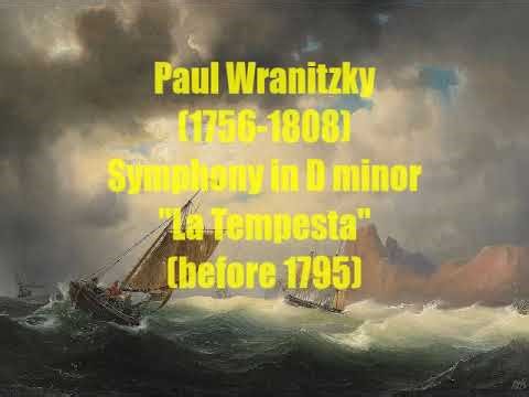 Paul Wranitzky (1756-1808) : Symphony in D minor "La Tempesta" (The Tempest) (before 1795)