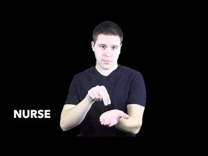 Learn How to Sign the Word Nurse