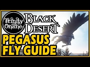 ✔️Black Desert HOW TO FLY PEGASUS T9 ARDUANATT DREAM HORSE Trinity Online YouTube Beginner BDO GUIDE