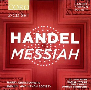 Handel - Gillian Keith, Daniel Taylor, Tom Randle, Sumner Thompson, Handel And Haydn Society, Harry Christophers - Messiah