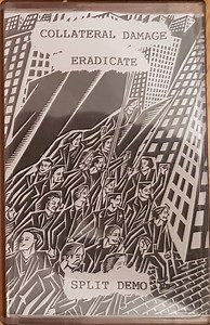 Collateral Damage / Eradicate - Split Demo