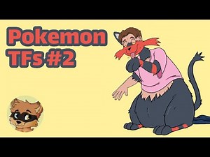 Pokemon Transformation / Pokemon TF #2