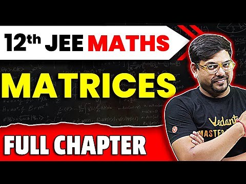 Matrices Full Chapter | Class 12 Maths Chapter 3 | JEE 2025 Maths | Harsh Sir