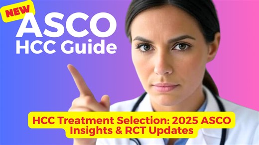 What Are the Latest HCC Treatment Breakthroughs from ASCO 2025?