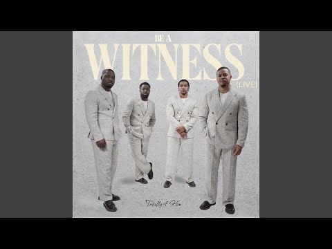 Be a Witness (Live)