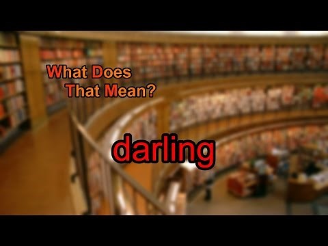 What does darling mean?