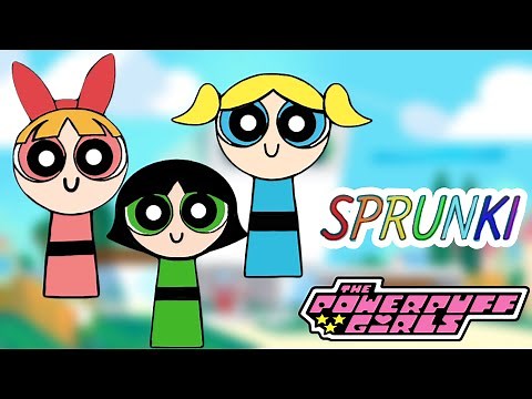 The Powerpuff Girls in Sprunki | Game Play