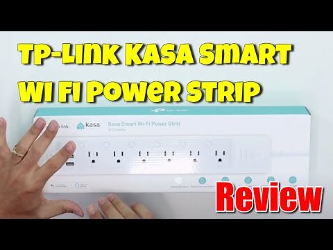 Tp-Link Kasa Smart Wi Fi Power Strip Review and setup