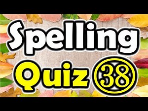 Spelling Quiz (38) (Spelling Words for Grade 6) [ ForB English Lesson ]