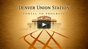 Denver Union Station: Portal to Progress