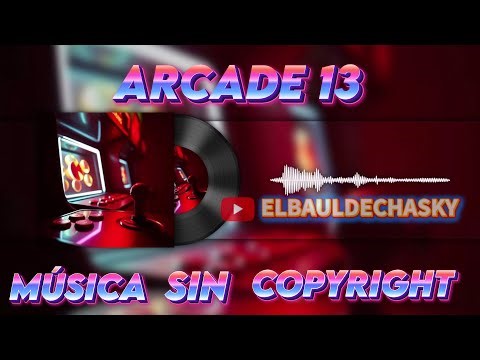 🎮 Arcade – Parte 13 | Música Retro 8-Bit Sin Copyright para Juegos y Videos
