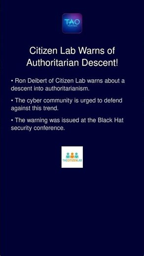 Citizen Lab Warns of Authoritarian Descent!