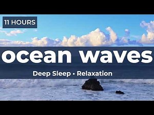 11 Hours Ocean Waves for Deep Sleep & Stress Relief 🌊 | Relaxing Sea Sounds All Night