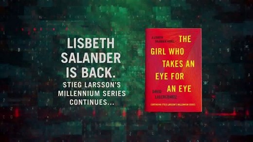 David Lagercrantz, "The Girl Who Takes an Eye for an Eye" TV Spot