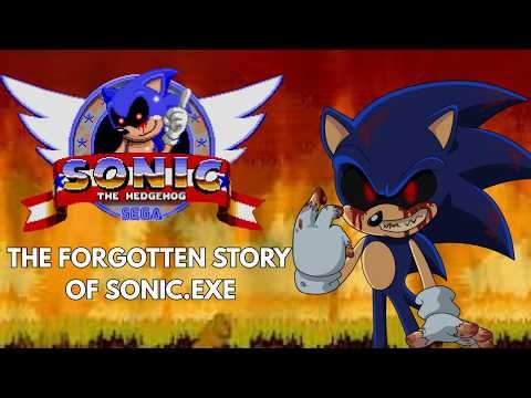 The Forgotten Story Of Sonic.EXE