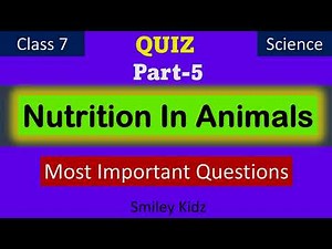 Quiz on Nutrition in Animals | Class 7 Science | Nutrition in Animals | Chapter-2 | Science Quiz |