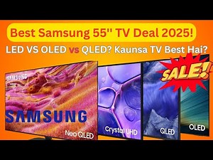 Samsung 55 Inch TV Buying Guide 2025 🔥 OLED vs Mini LED vs QLED vs LED | Best Festive Sale Deals