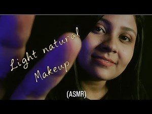 Light Natural Makeup ASMR ✨| Soft Spoken | Relaxing Face Makeup Sounds