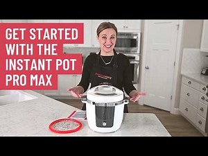 Instant Pot Pro Max Review & Getting Started Guide