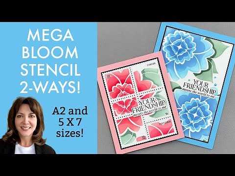Mega Bloom Stencil - 2 Ways!