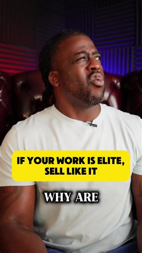 If your work is elite, sell like it