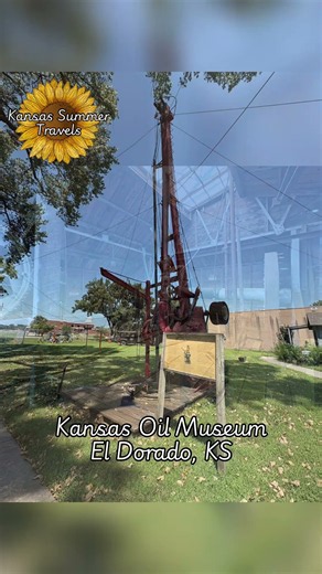 Kansas Oil Museum in El Dorado, KS