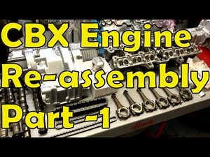 Honda CBX Full Restoration & Engine Rebuild Video Series - Part 14 - Re-assembly Part 1