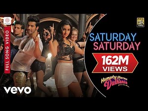 Badshah, Akriti K - Saturday Saturday Full Song | Varun, Alia | Humpty Sharma Ki Dulhania 2025