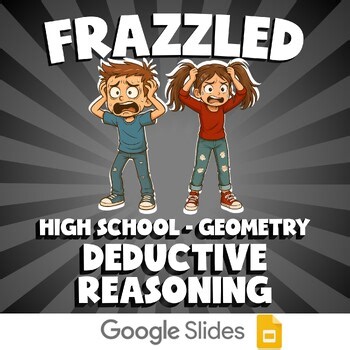 Deductive Reasoning FRAZZLED Math Game - No Prep Geometry Review Activity