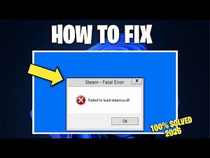 Fix Failed To Load steamui.dll in Windows 11 / 10 | How To Solve Steam Fatal Error (3 Ways)