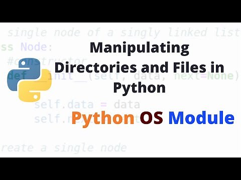 Python OS Module | Manipulating Directories and Files in Python