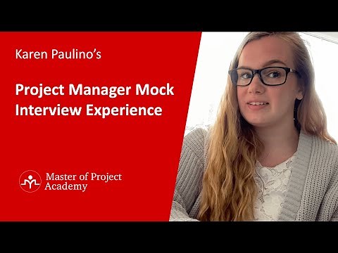 Project Manager Mock Interview Experience - Karen Paulino - Master of Project Academy Review
