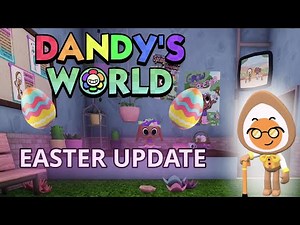 Dandy's World Easter Update | All New Toons