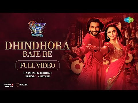 Dhindhora Baje Re-Full Video | Rocky Aur Rani Kii Prem Kahaani | Ranveer,Alia,Darshan, Bhoomi,Pritam