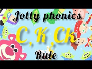 JOLLY PHONICS C & K & CK RULE || WHERE TO USE C, K & CK || SAVITA SINGH CHOUHAN ||