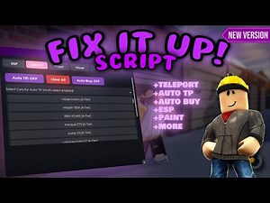 ROBLOX FIX IT UP SCRIPT WORKS IN 2025 [AUTO BUY]