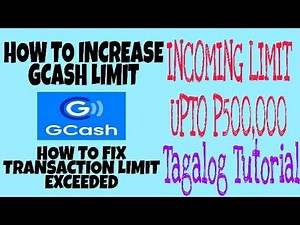 How to Increase Gcash Limit / Transaction Limit Exceeded / Gcash Full