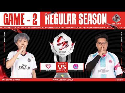 [Game - 2] Team 7 Vs J Dai | MLBB Super League Season 3