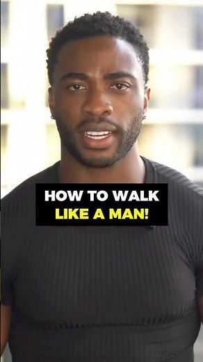 How To Walk Like A Man