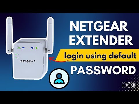Netgear extender login using default username and password