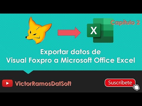 📌 Exportar datos de Visual Foxpro a Microsoft Office Excel - Capítulo 02 | VÍCTOR RAMOS