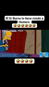 397K views · 10K reactions | El Sr Burns le tiene miedo a Homero 藍藍藍藍 | Series Adictos | Facebook