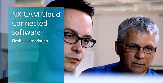 Siemens launches flexible subscription-based NX CAM Cloud Connected software [VIDEO] - NX Manufacturing