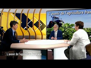 L'avenir de l'agriculture française, en débat