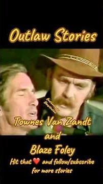 Outlaw Stories Townes Van Zandt and Blaze Foley #countrymusic