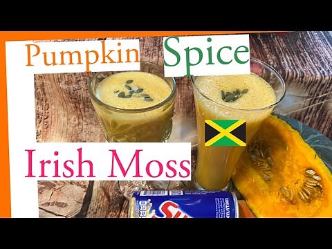 Pumpkin Spice Irish Moss/ Strong Back/ How to make Irish Moss from Scratch/ Jamaican Style