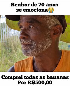 5M views · 239K reactions | Senhor de 70 anos que luta pra sobriver vendendo banana se emociona! ❤️ - Ajude na vakinha pra ele https://www.vakinha.com.br/2937603 | Elizeu Silva TV | Facebook